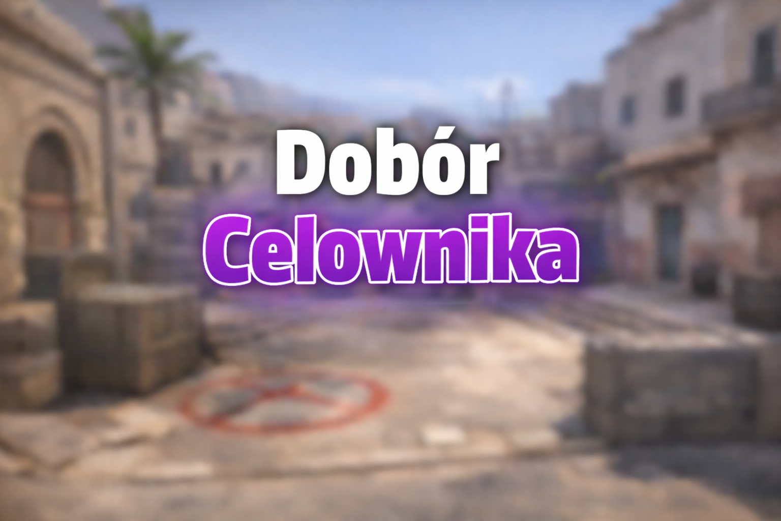 Celowniki CS2